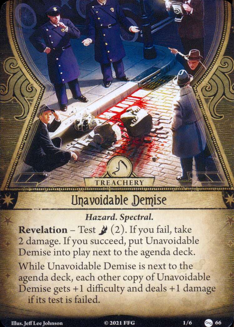 Unavoidable Demise